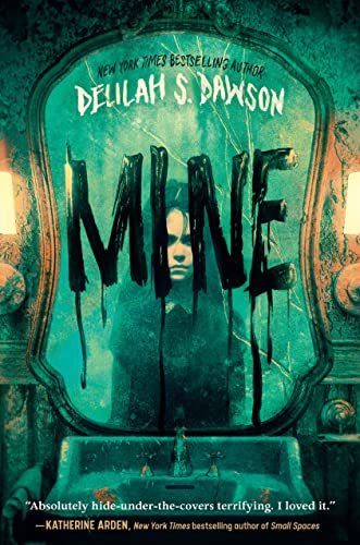 Delilah S. Dawson/Mine