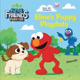 Andrea Posner Sanchez Furry Friends Forever Elmo's Puppy Playdate (sesame Street) 