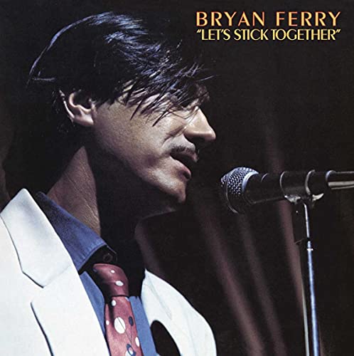 Bryan Ferry/Let's Stick Together@LP