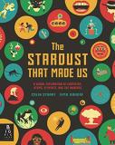 Colin Stuart The Stardust That Made Us A Visual Exploration Of Chemistry Atoms Element 
