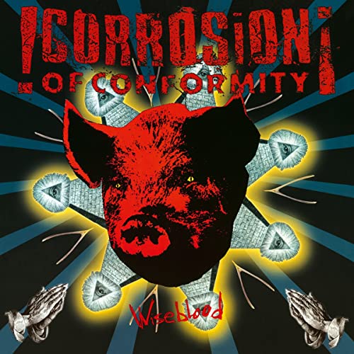 Corrosion Of Conformity/Wiseblood