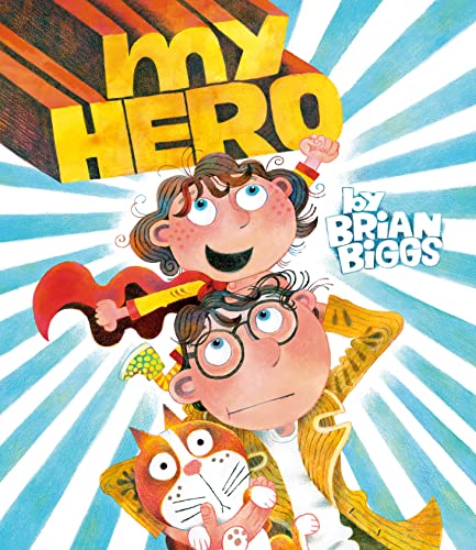 Brian Biggs My Hero 