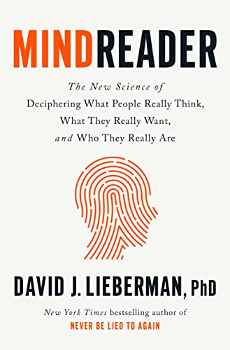 David J. Lieberman Mindreader The New Science Of Deciphering What People Really 