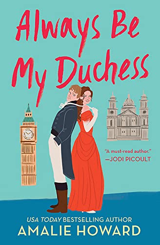 Amalie Howard/Always Be My Duchess