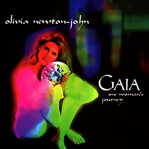 Olivia Newton-John/Gaia: One Woman's Journey