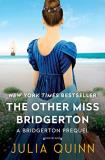 Julia Quinn Other Miss Bridgerton A Bridgerton Prequel 