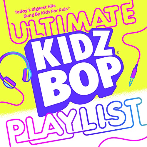 Kidz Bop/Kidz Bop Ultimate Playlist