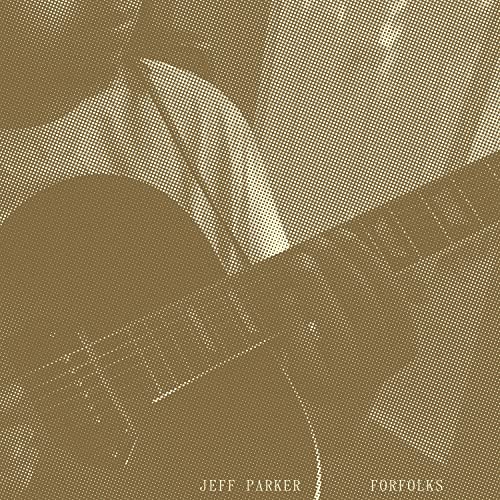 Jeff Parker/Forfolks