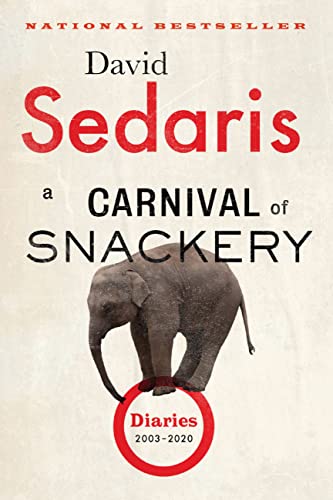 David Sedaris/A Carnival of Snackery@Diaries (2003-2020)