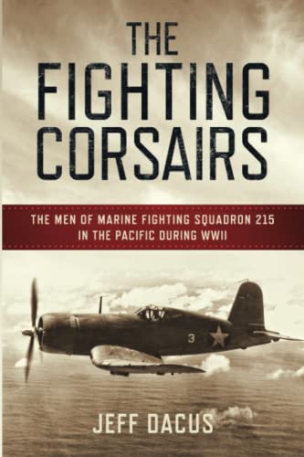 Jeff Dacus The Fighting Corsairs 