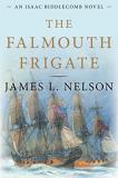 James L. Nelson The Falmouth Frigate 