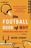 Wayne Stewart Football Book Of Why (and Who What When Where The Answers To Questions You've Always Wondered A 