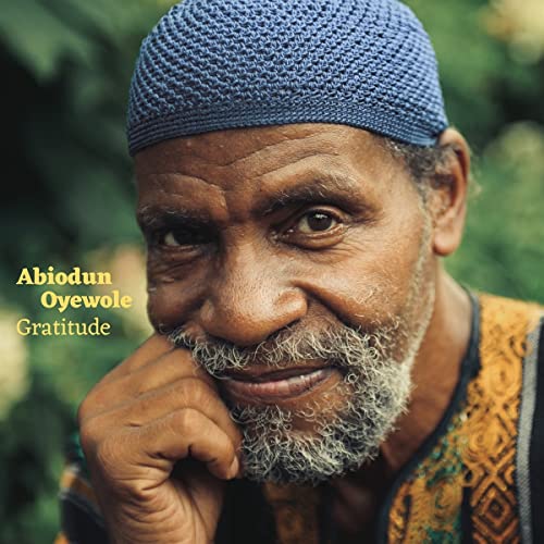 Abiodun Oyewole/Graititude