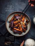 Hannah Che The Vegan Chinese Kitchen Recipes And Modern Stories From A Thousand Year O 