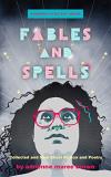 Adrienne Maree Brown Fables And Spells Collected And New Short Fiction And Poetry 