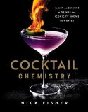 Nick Fisher Cocktail Chemistry The Art And Science Of Drinks From Iconic Tv Show 