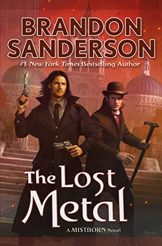 Brandon Sanderson/The Lost Metal@A Mistborn Novel