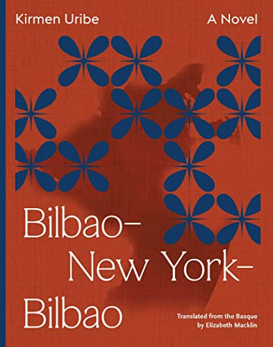 Kirmen Uribe Bilbao New York Bilbao 