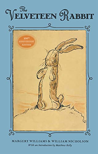 Margery Williams The Velveteen Rabbit 100th Anniversary Edition 