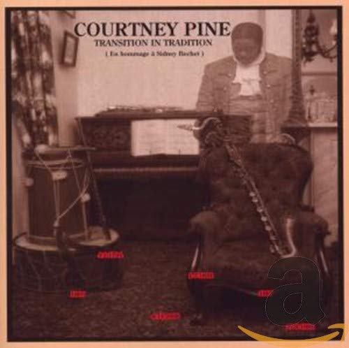 Courtney Pine/Transition In Tradition
