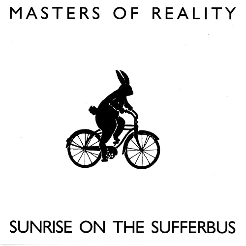 Masters Of Reality/Sunrise On The Sufferbus
