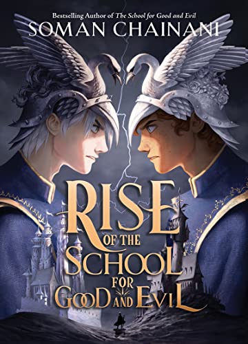Soman Chainani/Rise of the School for Good and Evil