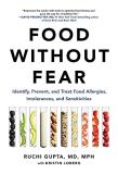 Ruchi Gupta Food Without Fear Identify Prevent And Treat Food Allergies Into 