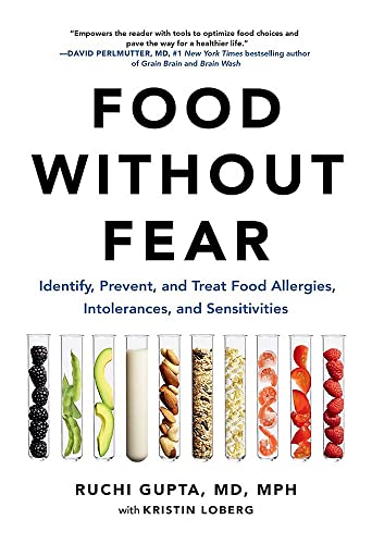 Ruchi Gupta Food Without Fear Identify Prevent And Treat Food Allergies Into 