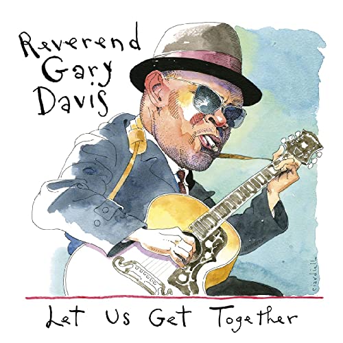 Reverend Gary Davis/Let Us Get Together