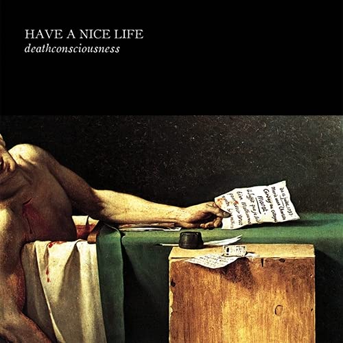 Have A Nice Life/Deathconsciousness