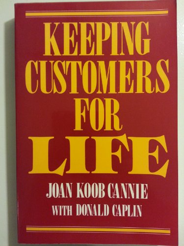 Cannie, Joan Koob Caplin, Donald/Keeping Customers For Life