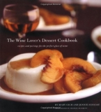 Mary Cech The Wine Lover's Dessert Cookbook Recipes And Pai 