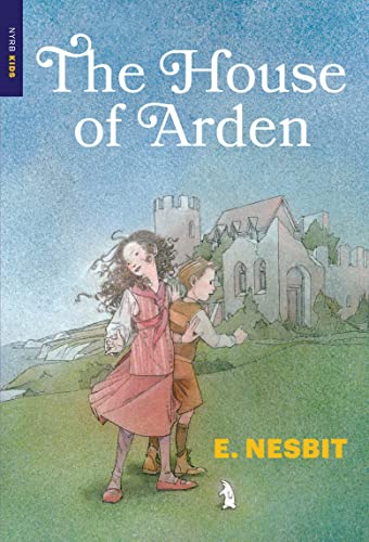 E. Nesbit The House Of Arden 
