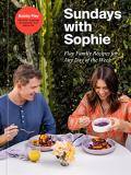 Bobby Flay Sundays With Sophie Flay Family Recipes For Any Day Of The Week A Bo 