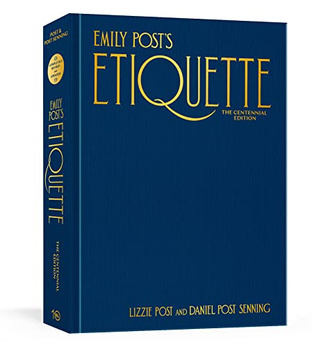 Lizzie Post Emily Post's Etiquette The Centennial Edition 