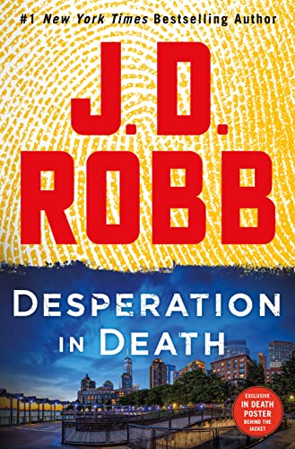 J. D. Robb/Desperation in Death@ An Eve Dallas Novel