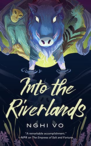 Nghi Vo/Into the Riverlands