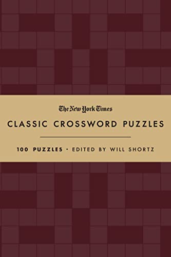 New York Times The New York Times Classic Crossword Puzzles (cran 100 Puzzles Edited By Will Shortz 