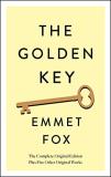 Emmet Fox The Golden Key The Complete Original Edition Plus Five Other Or 