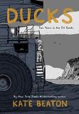 Kate Beaton Ducks Two Years In The Oil Sands 