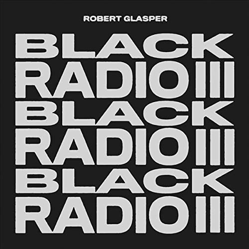 Robert Glasper/Black Radio III@2LP