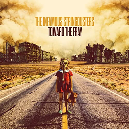 The Infamous Stringdusters/Toward The Fray