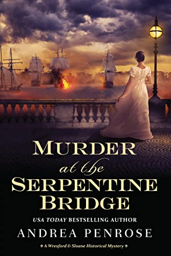 Andrea Penrose/Murder at the Serpentine Bridge
