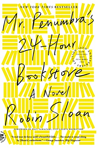 Robin Sloan/Mr. Penumbra's 24-Hour Bookstore (10th Anniversary