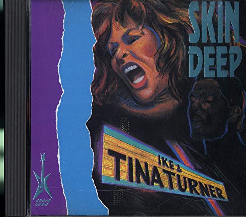 Ike & Tina Turner/Skin Deep: Ike & Tina Turner