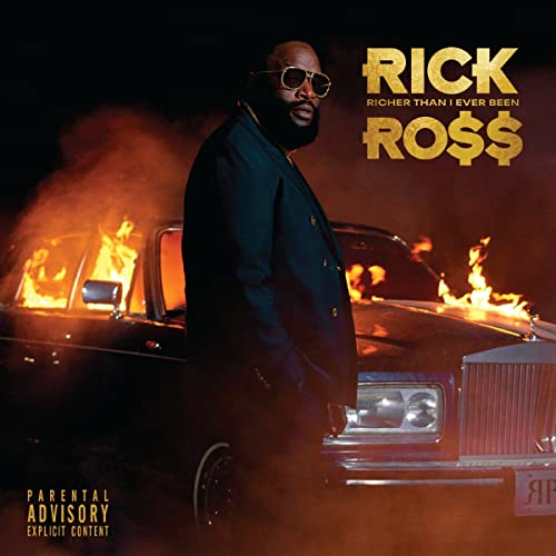 Rick Ross/Richer Than I Ever Been
