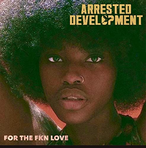 Arrested Development/For The Fkn Love@2LP