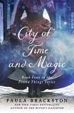 Paula Brackston City Of Time And Magic Book Four In The Found Things Series 