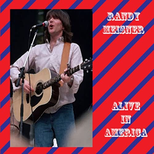 Randy Meisner/Alive In America@Amped Exclusive