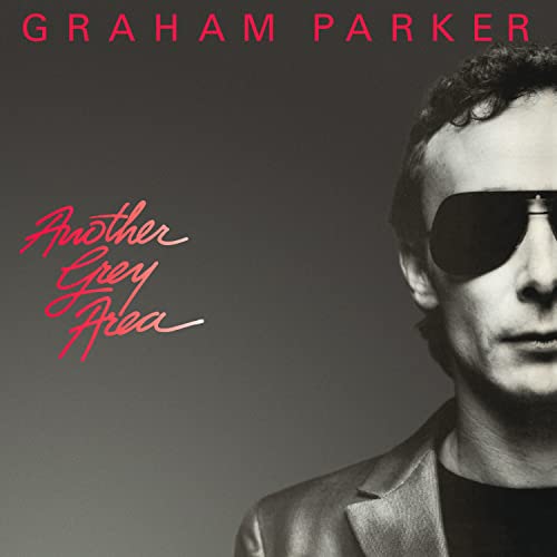 Graham Parker/Another Grey Area (40th Anniversary Edition)